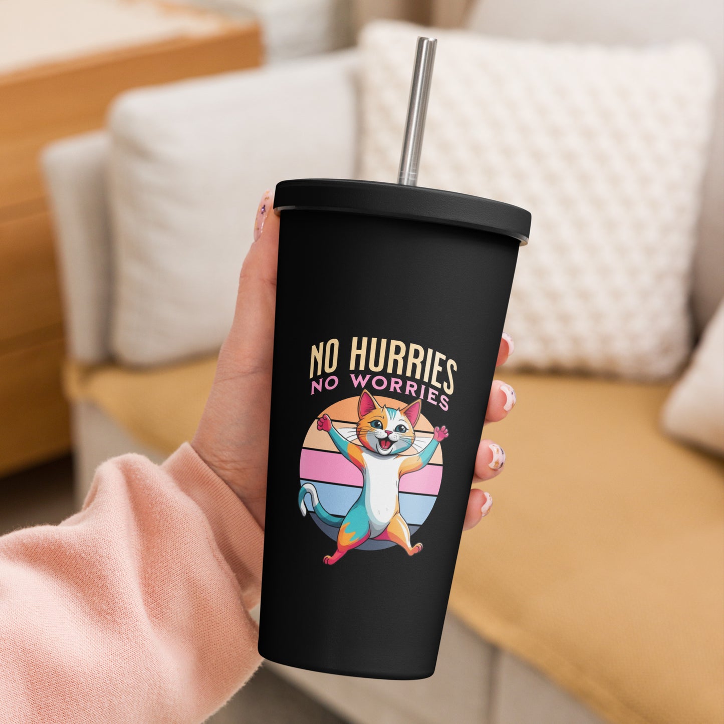 No hurries | Insulated tumbler with a straw