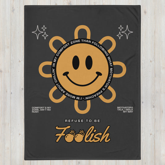 Foolish | Throw Blanket